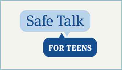 Safe Talk for Teens